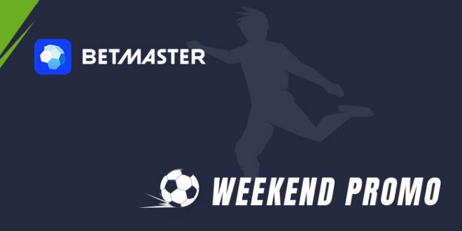 Betmaster presenta le promozioni del weekend