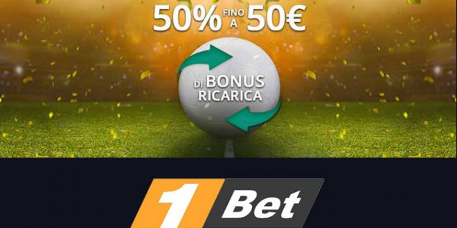 Nuovo bonus ricarica 1bet fino a 50 euro