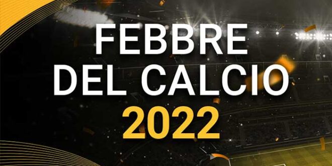 Febbre del calcio 2022