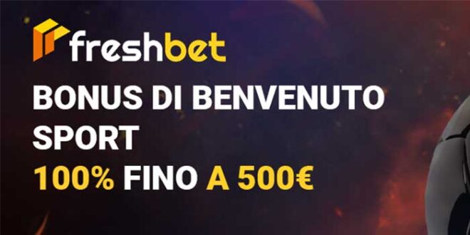 Bonus benvenuto sport del 100% fino a 500€ su Freshbet